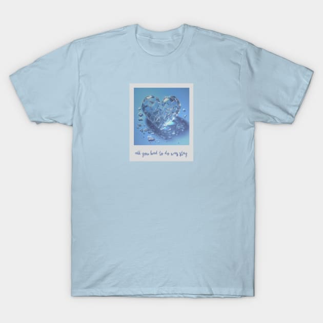 all you had to do was stay aesthetic T-Shirt by sadieillust